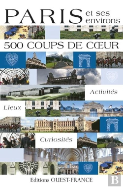 Bertrand.pt - Paris Et Ses Environs - 500 Coups De Coeur ; Activités, Lieux, Curiosités