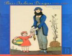 Paris Fashion Design 1912-1913 Colouring Book