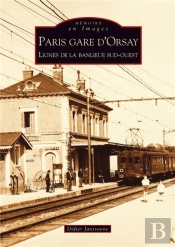 Paris Gare D'Orsay ; Lignes De La Banlieue Sud-Ouest
