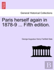 Paris Herself Again In 1878-9 ... Fifth Edition.