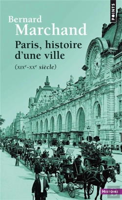 Bertrand.pt - Paris, Histoire D'Une Ville (Xixe-Xxe Siècle)