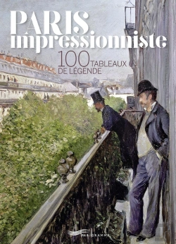 Bertrand.pt - Paris Impressionniste - 100 Tableaux De Legende