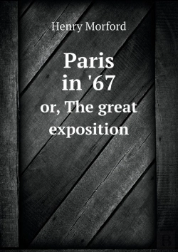 Bertrand.pt - Paris In '67 Or, The Great Exposition