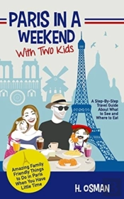 Paris In A Weekend With Two Kids