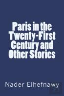 Paris In The Twenty-First Century And Other Stories