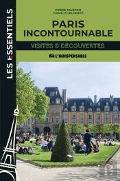 Paris Incontournable : Visites Et Découvertes