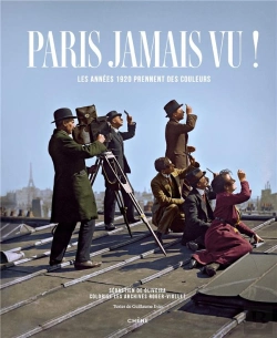 Bertrand.pt - Paris Jamais Vu ! Les Années 1920 Prennent Des Couleurs