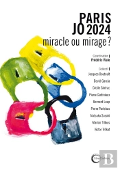 Paris Jo 2024 : Miracle Ou Mirage ?