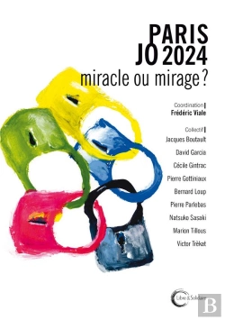 Bertrand.pt - Paris Jo 2024 : Miracle Ou Mirage ?