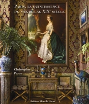 Paris, La Quintessence Du Meuble Au Xixe Siècle