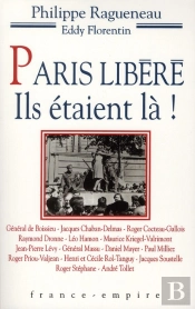 Paris Libere Ils Etaient La