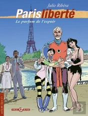 Paris Liberté Tome 1 ; Le Parfum De L'Espoir