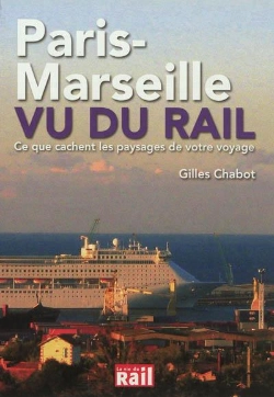 Bertrand.pt - Paris-Marseille Vu Du Rail