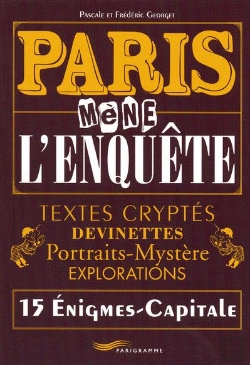 Bertrand.pt - Paris Mène L'Enquête ; 15 Énigmes-Capitales