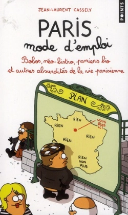 Bertrand.pt - Paris Mode D'Emploi ; Bobos, Néo-Bistro, Paniers Bio Et Autres Absurdités De La Vie Parisienne