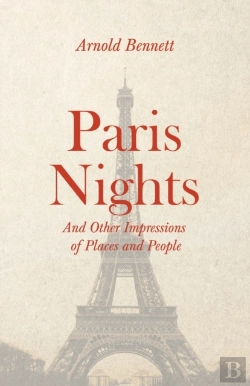 Bertrand.pt - Paris Nights - And Other Impressions Of Places And People
