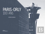 Paris-Orly ; 100 Ans