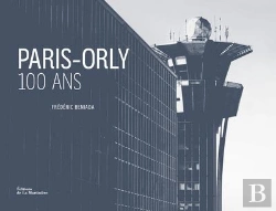 Bertrand.pt - Paris-Orly ; 100 Ans
