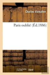 Paris Oublie Edition 1886