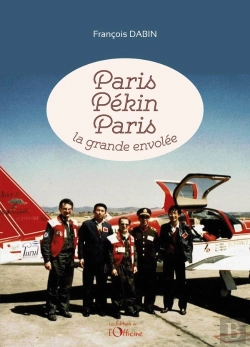 Bertrand.pt - Paris Pékin Paris : La Grande Envolée
