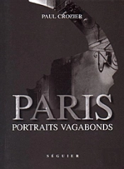 Paris ; Portraits Vagabonds