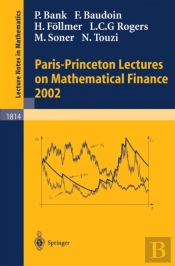 Paris-Princeton Lectures On Mathematical Finance 2002