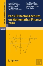 Paris-Princeton Lectures On Mathematical Finance 2010