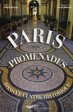 Bertrand.pt - Paris ; Promenades Dans Le Centre Historique
