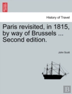 Bertrand.pt - Paris Revisited, In 1815, By Way Of Brus