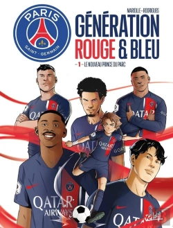 Bertrand.pt - Paris Saint-Germain Academy : Génération Rouge Et Bleue Tome 1 : Le Nouveau Prince Du Parc