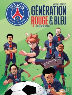 Bertrand.pt - Paris Saint-Germain Academy : Génération Rouge Et Bleue Tome 2 : Une Équipe Incroyable