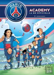 Paris Saint-Germain Academy ; La Bd Officielle Tome 3 : Affrontements