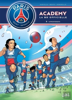 Bertrand.pt - Paris Saint-Germain Academy ; La Bd Officielle Tome 3 : Affrontements