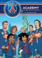 Paris Saint-Germain Academy ; La Bd Officielle Tome 5 : Destination New-York !