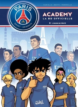 Bertrand.pt - Paris Saint-Germain Academy ; La Bd Officielle Tome 8 : L'Heure De Vérité