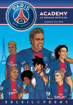 Bertrand.pt - Paris Saint-Germain Academy ; Le Roman Offciel Tome 10 : Gagner À Tout Prix