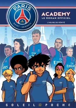 Bertrand.pt - Paris Saint-Germain Academy ; Le Roman Offciel Tome 8 : L'Heure De Vérité