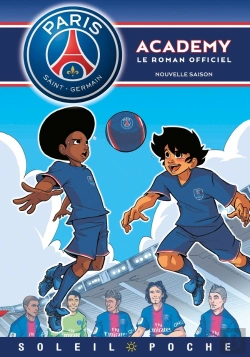 Bertrand.pt - Paris Saint-Germain Academy ; Le Roman Offciel Tome 9 : Nouvelle Saison