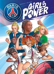 Paris Saint-Germain - Girls Power Tome 1 : Une Question D'Honneur