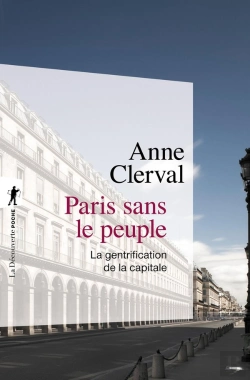 Bertrand.pt - Paris Sans Le Peuple ; La Gentrification De La Capitale