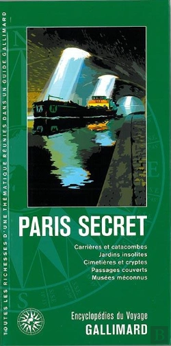 Bertrand.pt - Paris Secret (Carrieres Et Catacombes, Jardins Insolites, Cimet