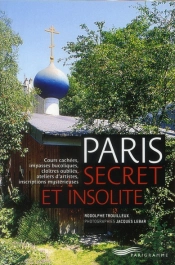 Paris Secret Et Insolite 2012