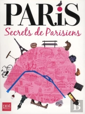 Paris, Secrets De Parisiens