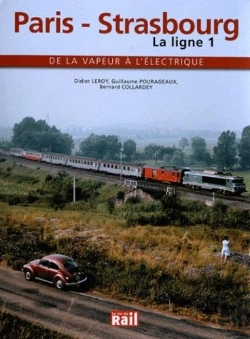 Bertrand.pt - Paris-Strasbourg ; La Ligne 1 ; De La Vapuer À L'Électriqur