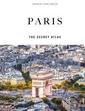Paris - The Secret Atlas