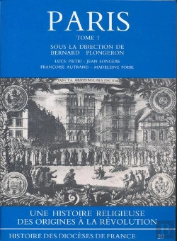 Bertrand.pt - Paris Tome 1 ; Une Histoire Religieuse Des Origines À La Révolution