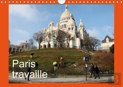 Bertrand.pt - Paris Travaille Calendrier Mural 2018 Din A4 Horizontal