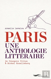 Paris ; Une Anthologie Littéraire