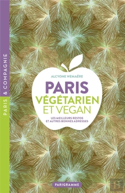 Bertrand.pt - Paris Végétarien Et Vegan - Les Meilleurs Restos Et Autres Bonnes Adresses
