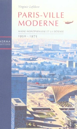 Bertrand.pt - Paris Ville Moderne : Maine Montparnasse Et La Defense 1950 75